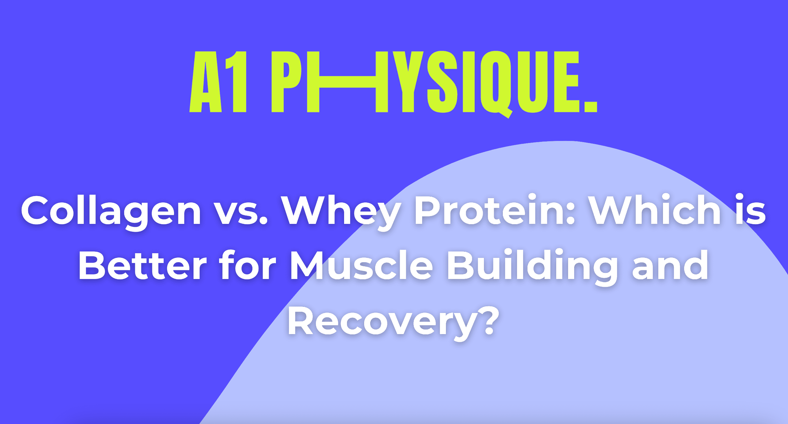 Collagen vs. Whey Protein: Which is Better for Muscle Building and Recovery?