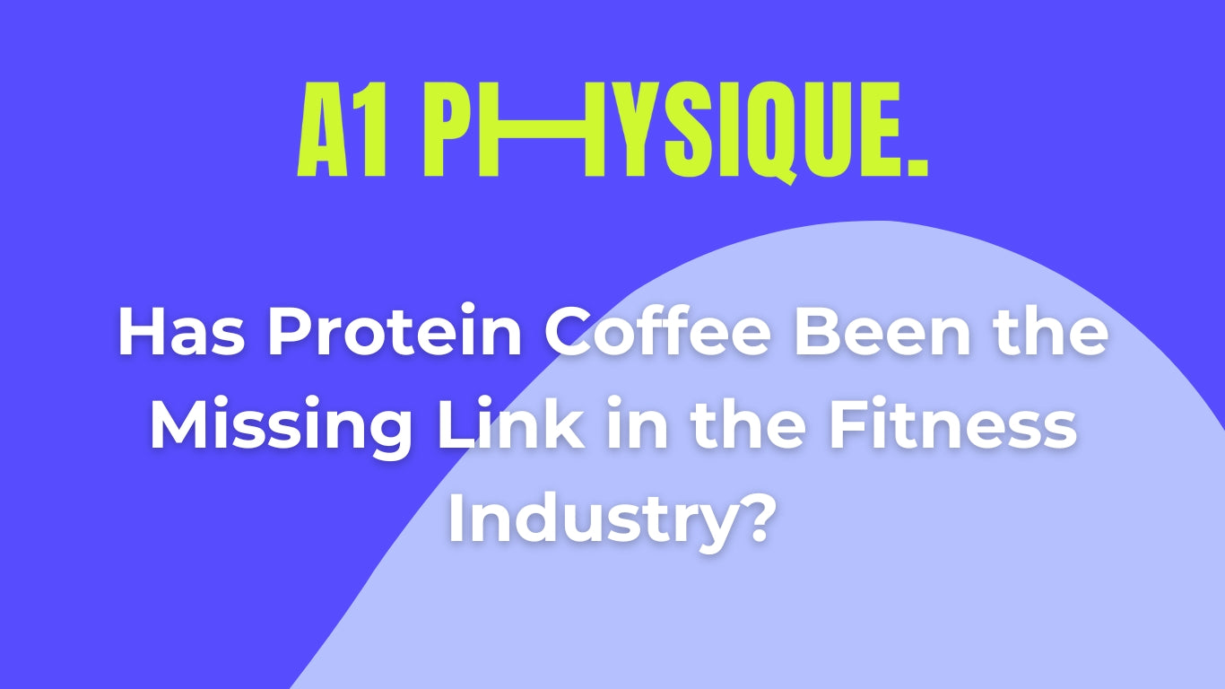 Has Protein Coffee Been the Missing Link in the Fitness Industry?