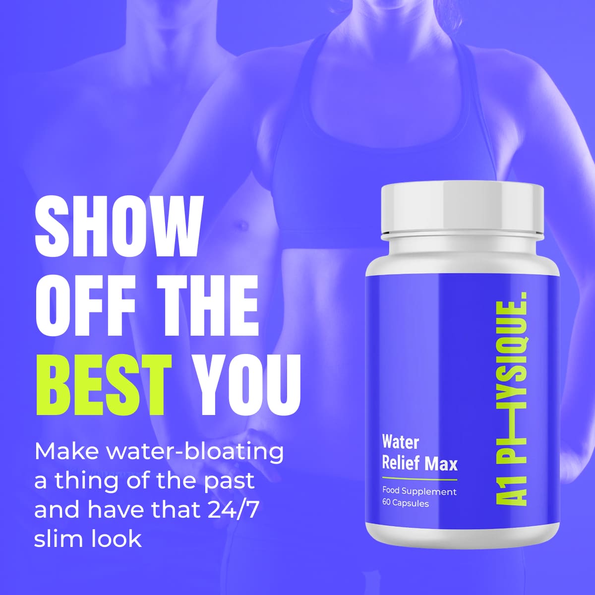 A1 Physique water relief max water retention tablets fast water stripping